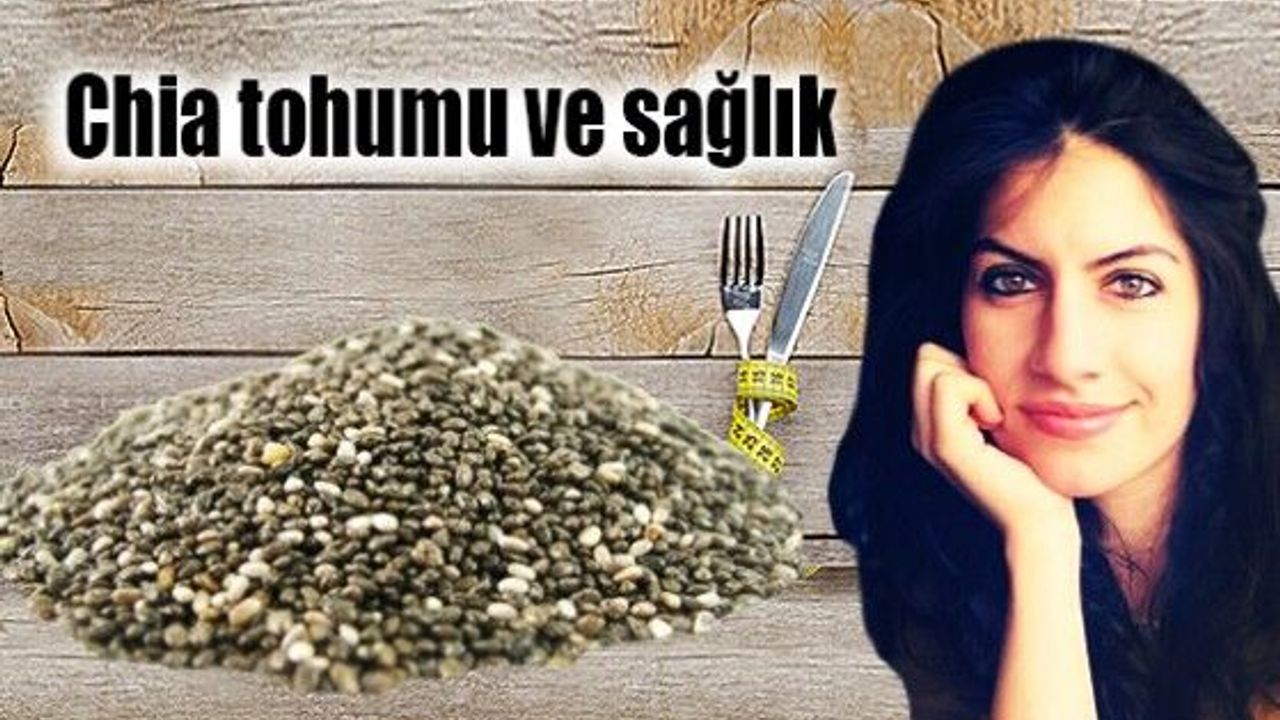 Chia tohumu ve sağlık - Yazgı Ötüken