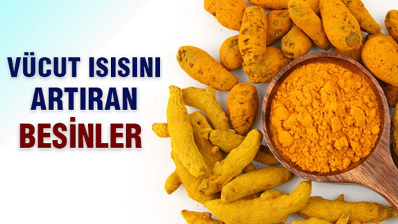 Vücut ısısını yükselten 10 ateşli besin