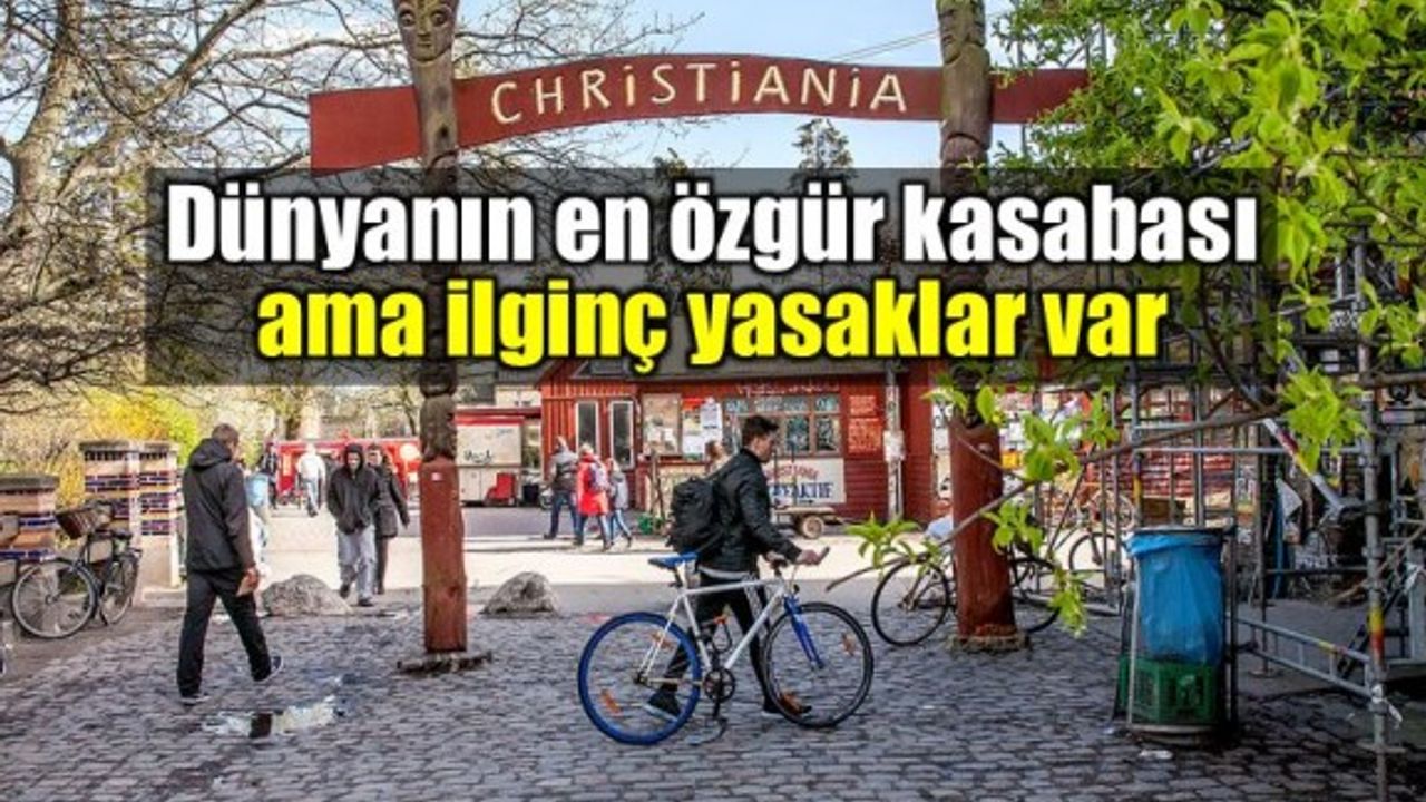 Kapitalizme ve AB'ye karşı bir kasaba; Christiania
