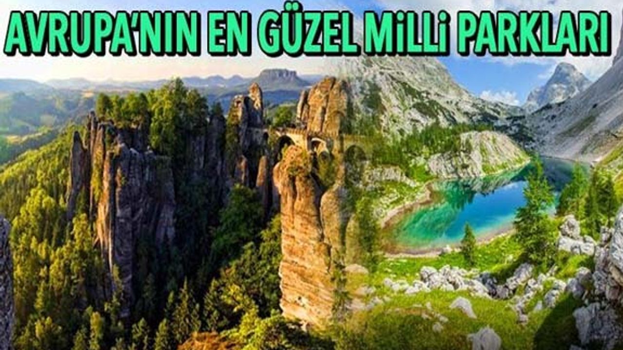 Avrupa'nın en güzel milli parkları