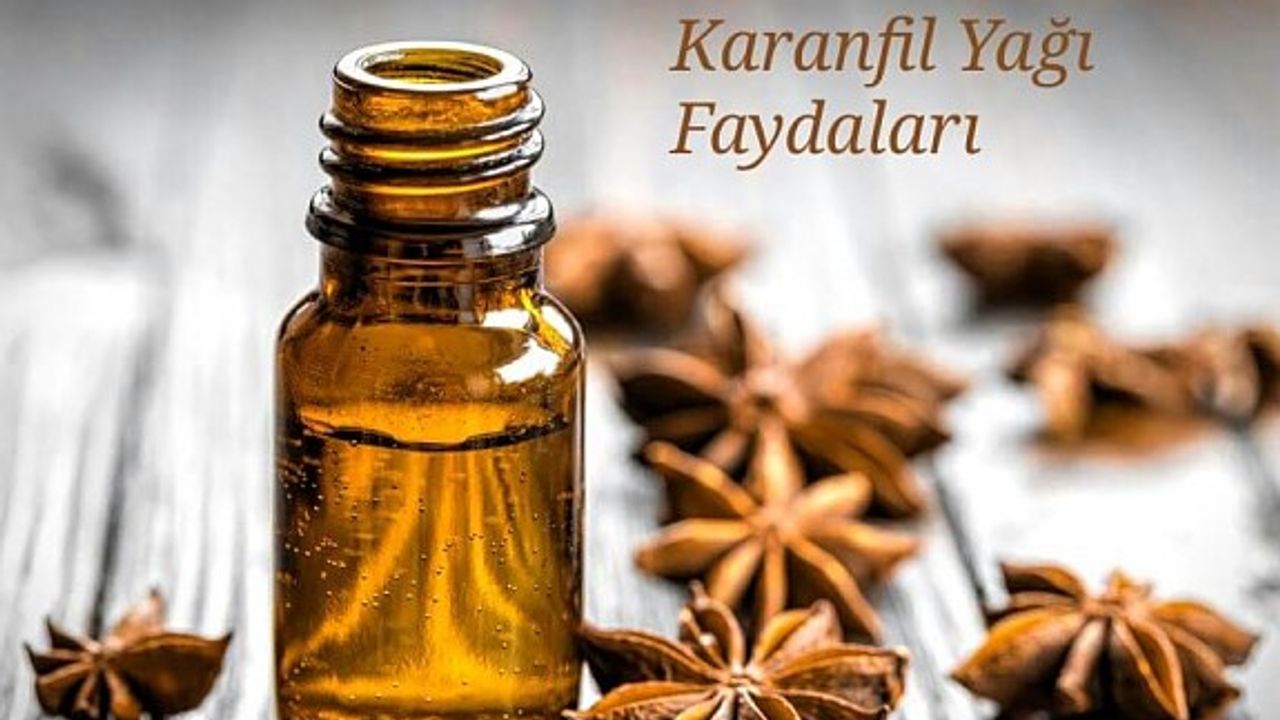 Karanfil yağının faydaları