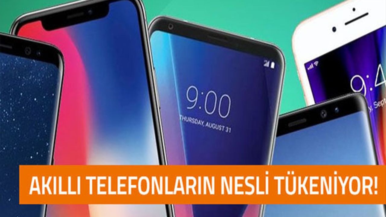 Akıllı telefonların nesli tükeniyor (Bilim insanları uyardı)