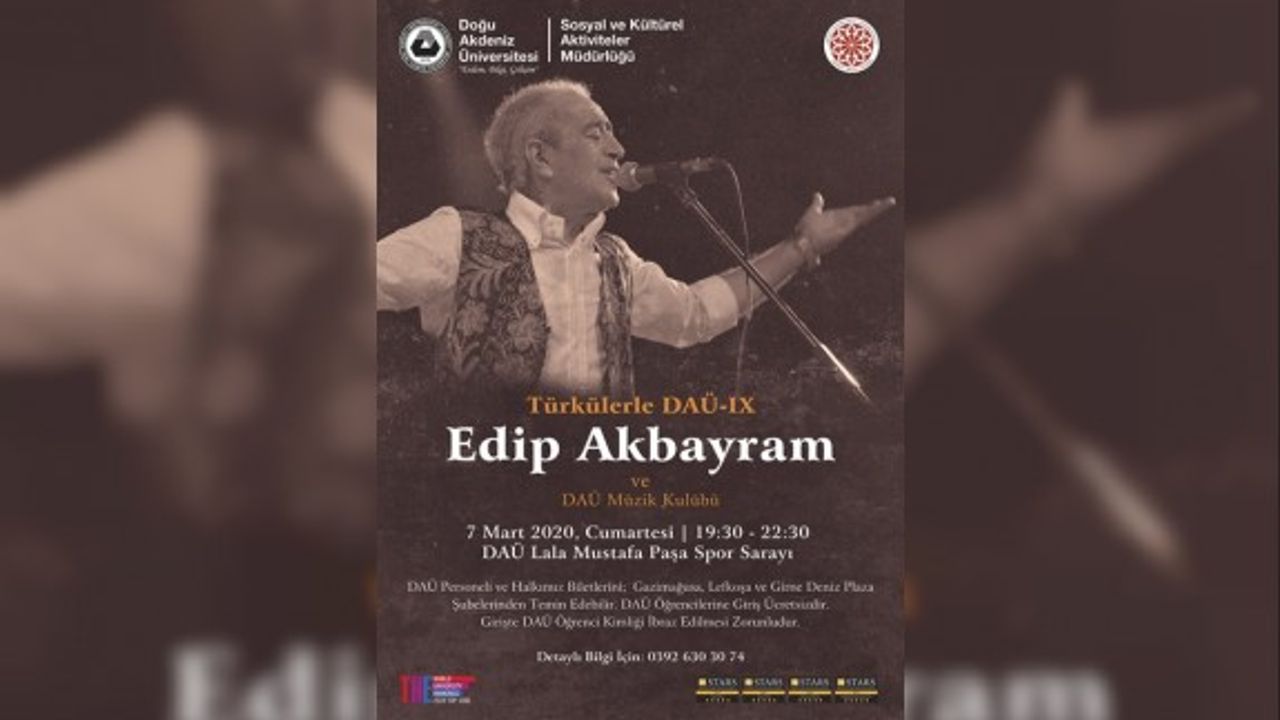 "Türkülerle DAÜ"nün bu yılki konuğu Edip Akbayram