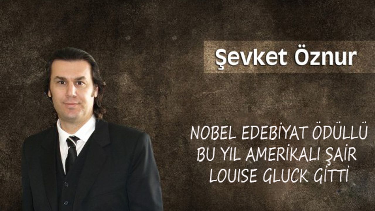 Nobel Edebiyat Ödüllü Bu Yıl Amerikalı Şair Louıse Gluck Gitti