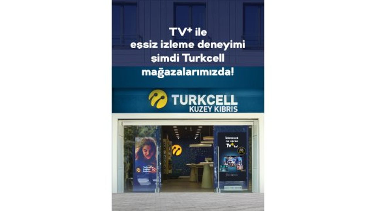 Kuzey Kıbrıs Turkcell’in iletişim merkezlerinde  TV+ deneyimi yaşatılacak