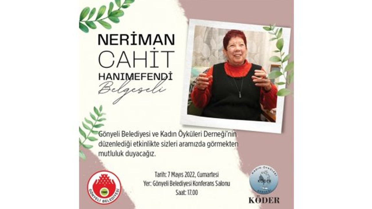 Neriman Cahit Hanımefendi Belgeseli, Gönyeli'de gösterilecek