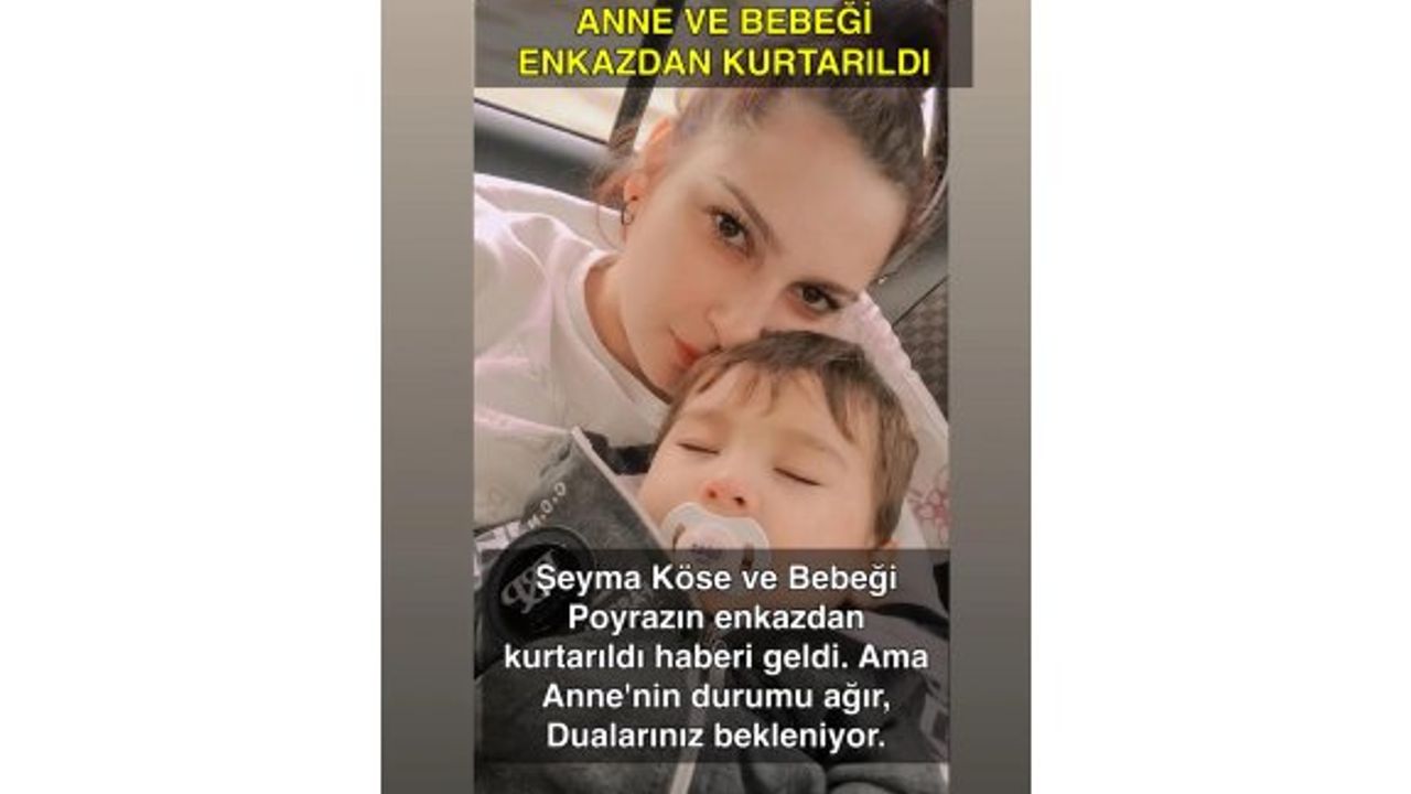 Anne ve bebeği ağır yaralı kurtarıldı