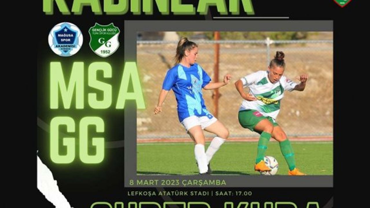 Kadınlarda ilk süper kupa sahibini arıyor