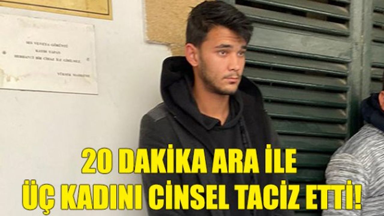 Sokak ortasında üç kadına cinsel taciz