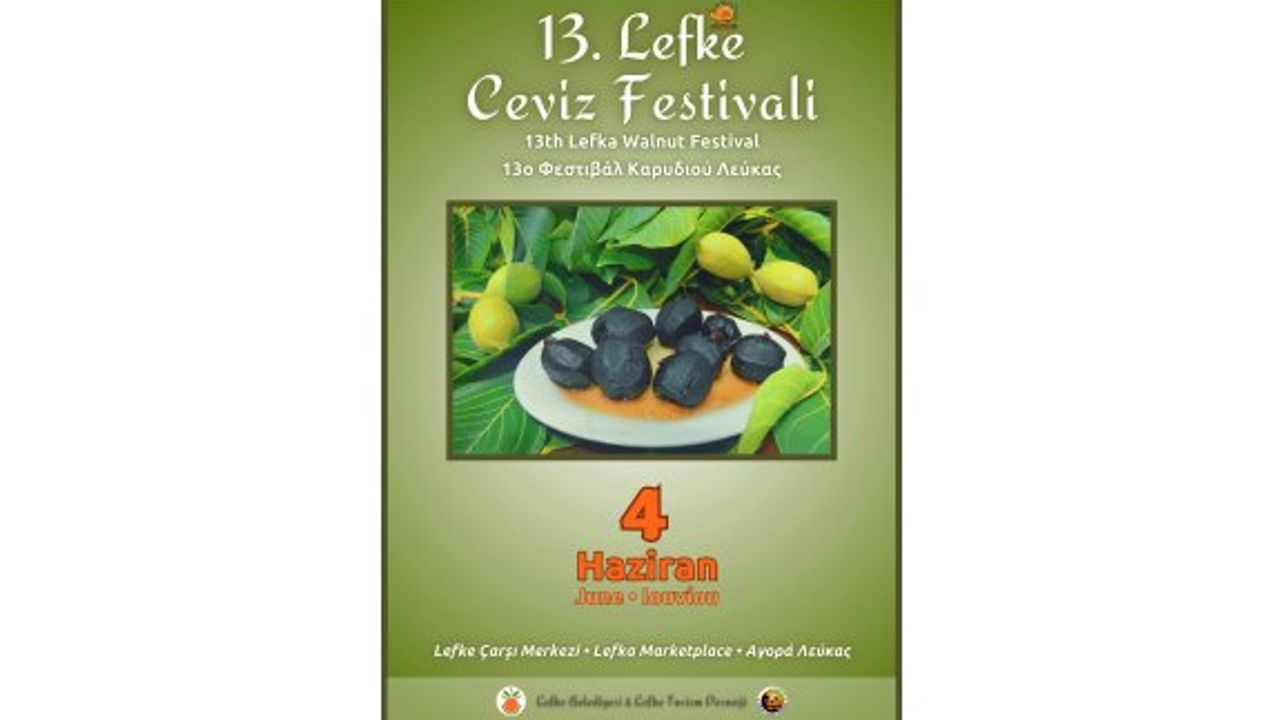 13’üncü Lefke Ceviz Festivali 4 Haziran’da yapılıyor