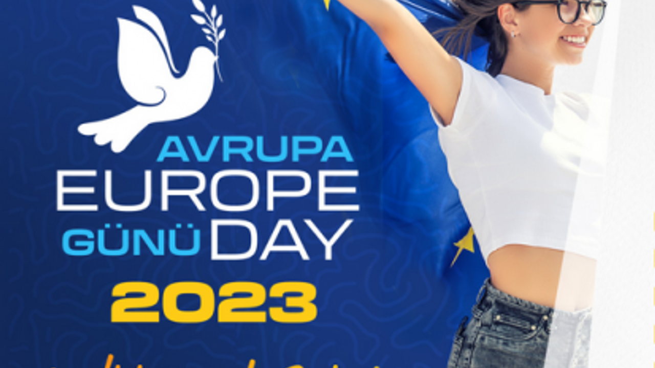 “2023 Avrupa Günü- Çeşitlilik içinde Birlik!” etkinliği yarın yapılıyor