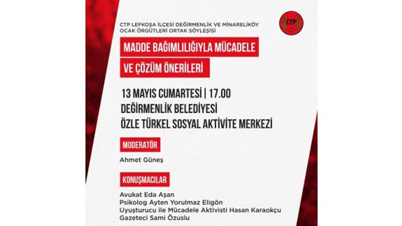 CTP Lefkoşa İlçesi,Madde Bağımlılıği konulu panel düzenleniyor