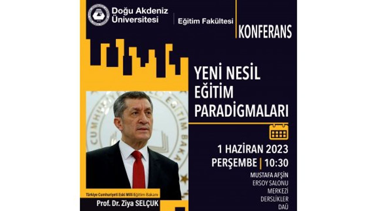 Eski TC Milli Eğitim Bakanı Selçuk DAÜ’de konferans verecek