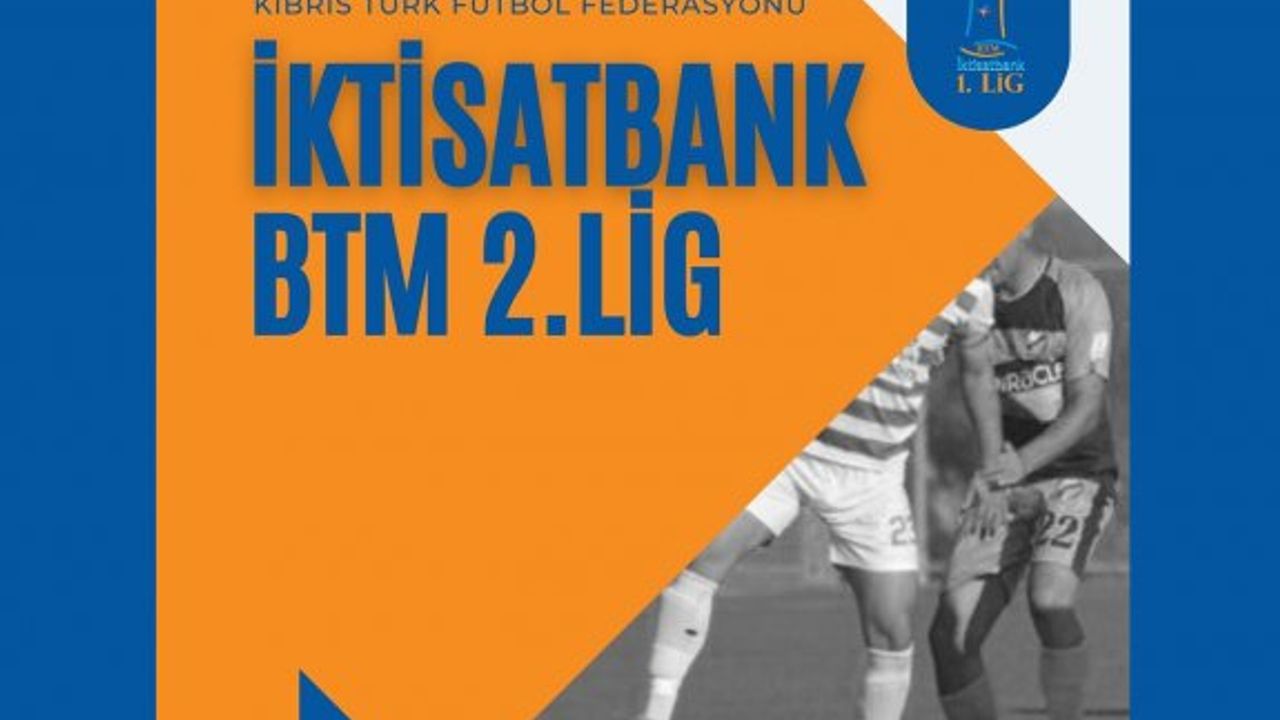 İktisatbank BTM 2.Lig’de gruplar belli oldu