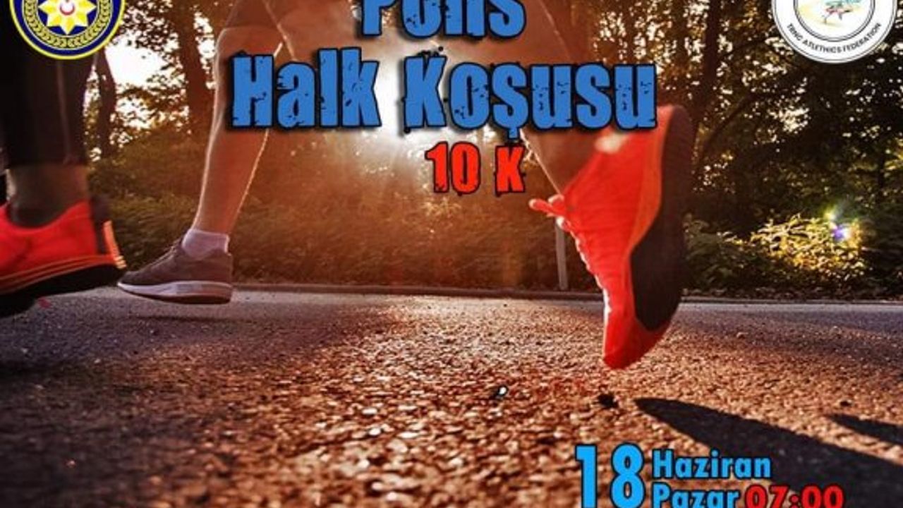 “Polis Halk Koşusu” İçin kayıtlar devam ediyor