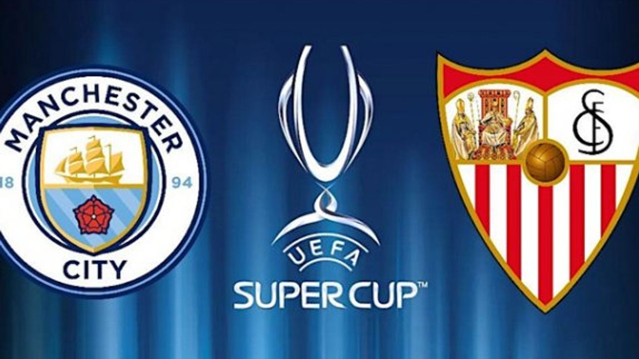 48. UEFA Süper Kupa sahibini buluyor