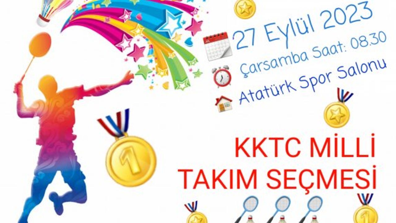 Badminton’da U-15 Milli takım seçmeleri yapılacak