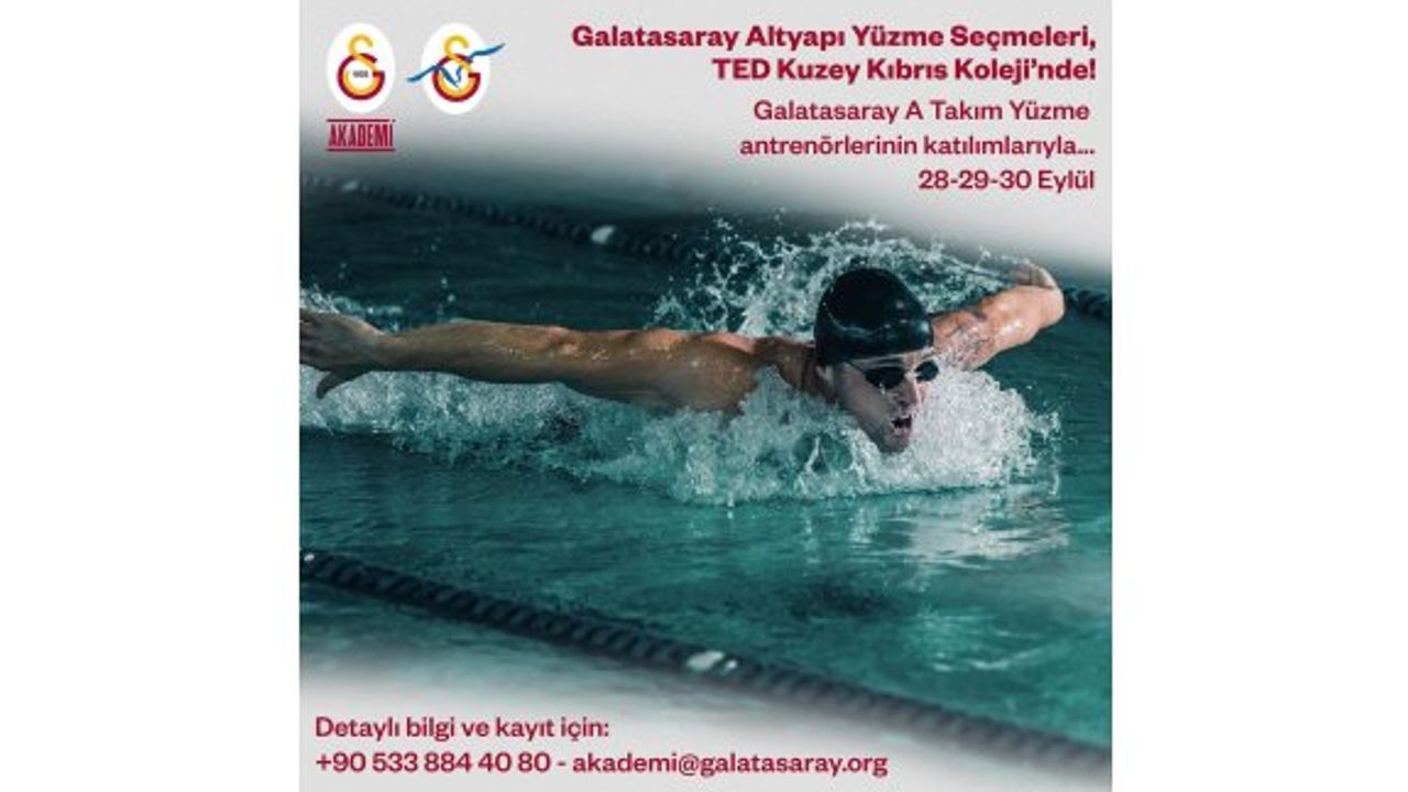 Galatasaray yüzme altyapı seçmeleri için Kuzey Kıbrıs’a geliyor