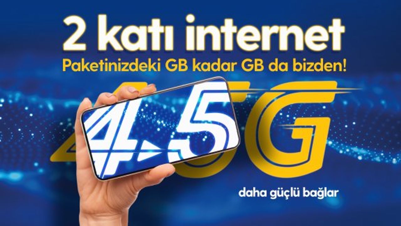 Kuzey Kıbrıs Turkcell’li herkese 4.5G sürprizi, 2 katı internet!