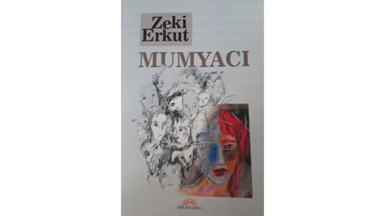 Zeki Erkut’un yeni romanı “Mumyacı” okuyucusu ile buluştu
