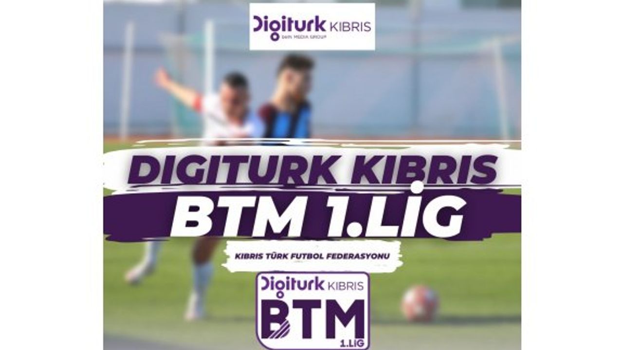 Digiturk Kıbrıs BTM 1.Lig'de gruplar belirlendi