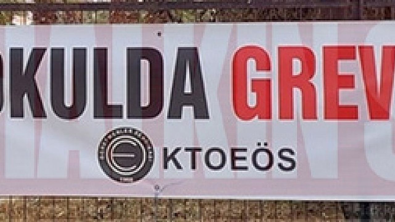 KTOEÖS bugün 16 okulda öğleden sonra greve gidiyor