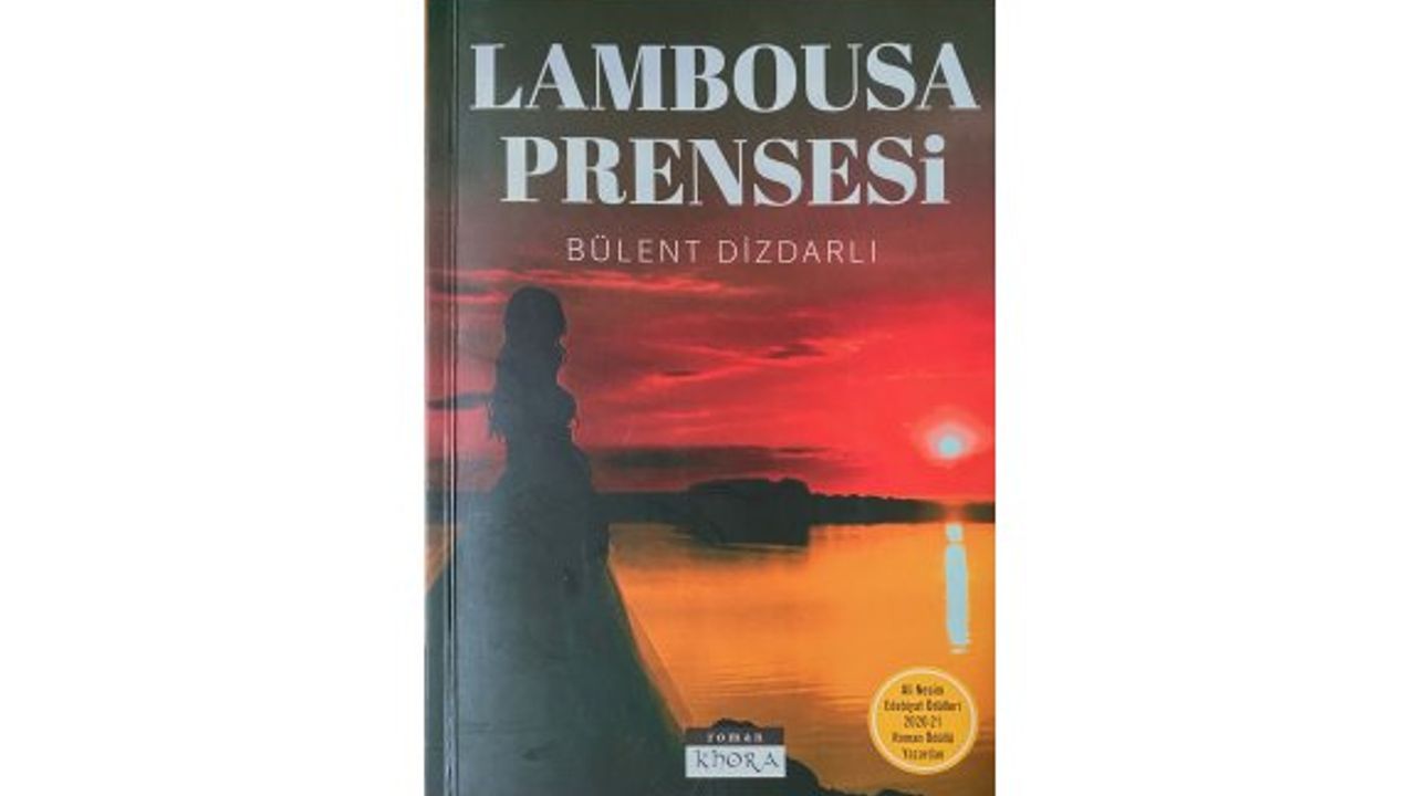 Dr.Bülent Dizdarlı’nın son romanı Lambousa Prensesi çıktı