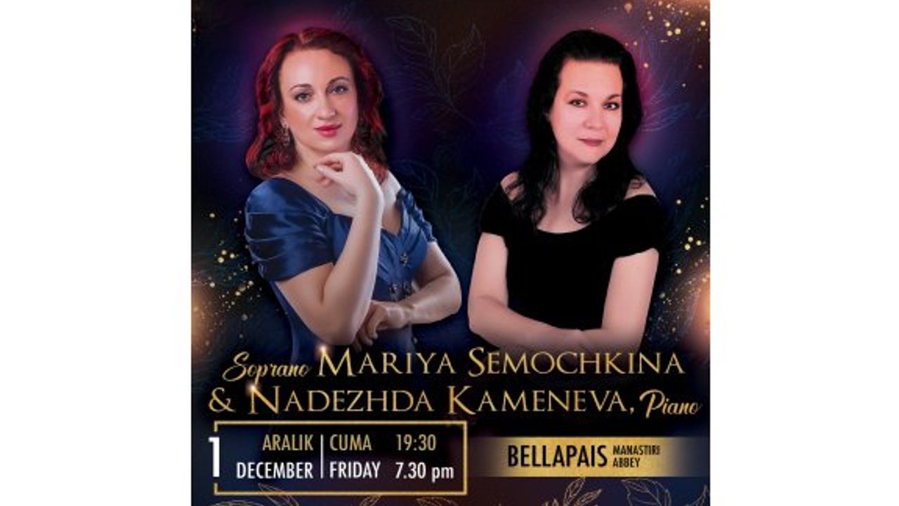 Soprano Semochkina ve Piyanist Kameneva'dan  Şan & Piyano Resitali