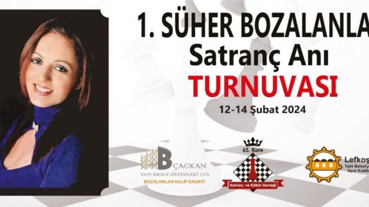 ‘1. Süher Bozalanlar Satranç Anı Turnuvası’ düzenleniyor