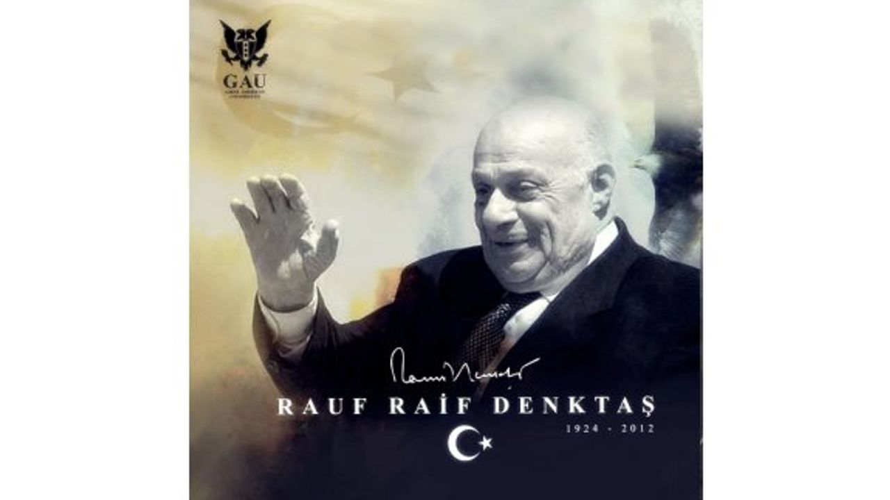 GAÜ'den Denktaş’ın ölüm yıldönümü vesilesiyle mesaj