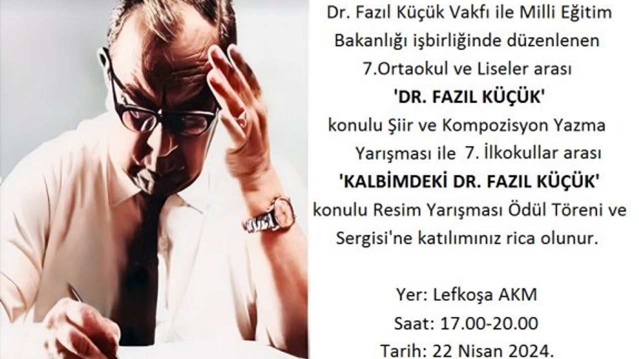 “Dr. Fazıl Küçük” konulu şiir, kompozisyon ve resim yarışması ödül töreni pazartesi günü yapılacak