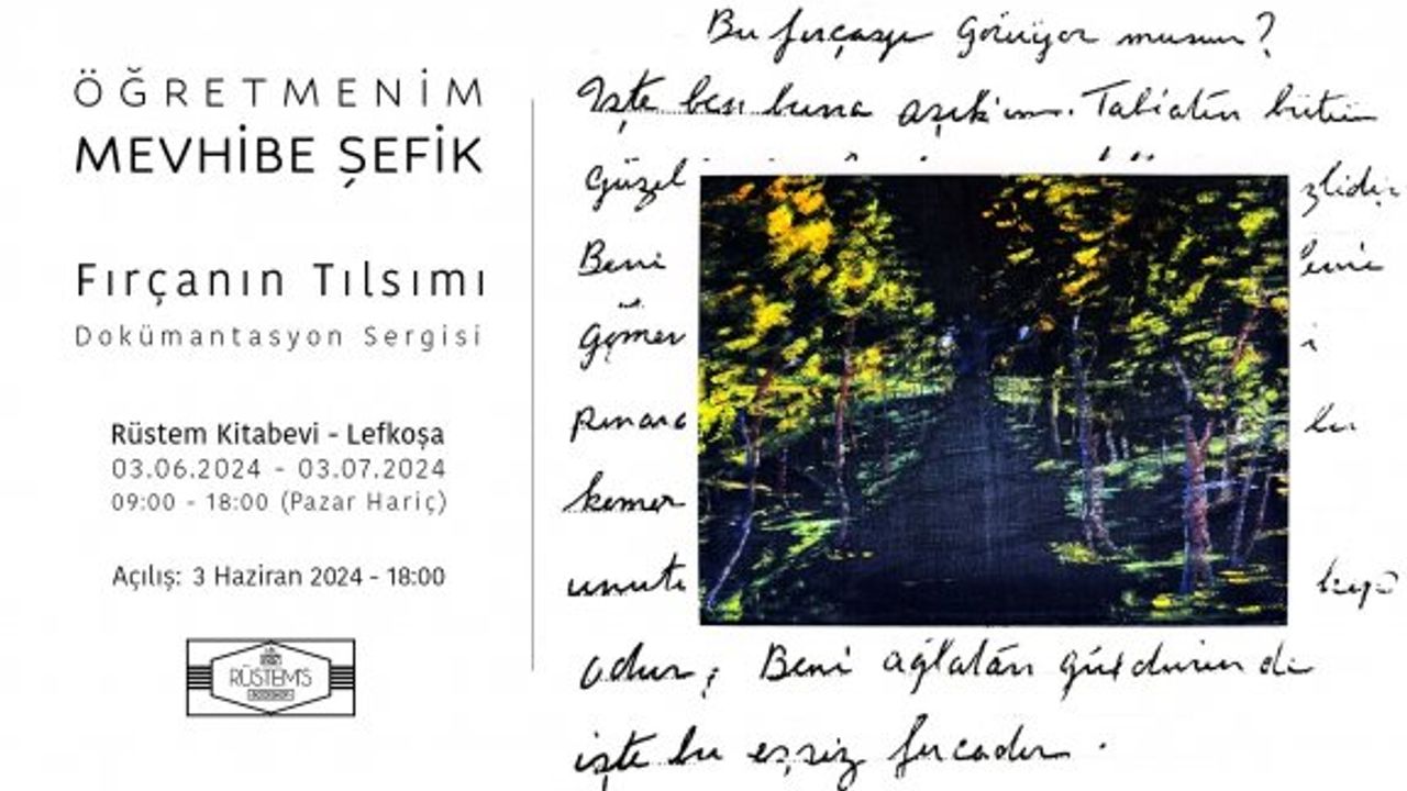 “Öğretmenim Mevhibe Şefik- Fırçanın Tılsımı Dokümantasyon Sergisi”, 3 Haziran Pazartesi açılıyor