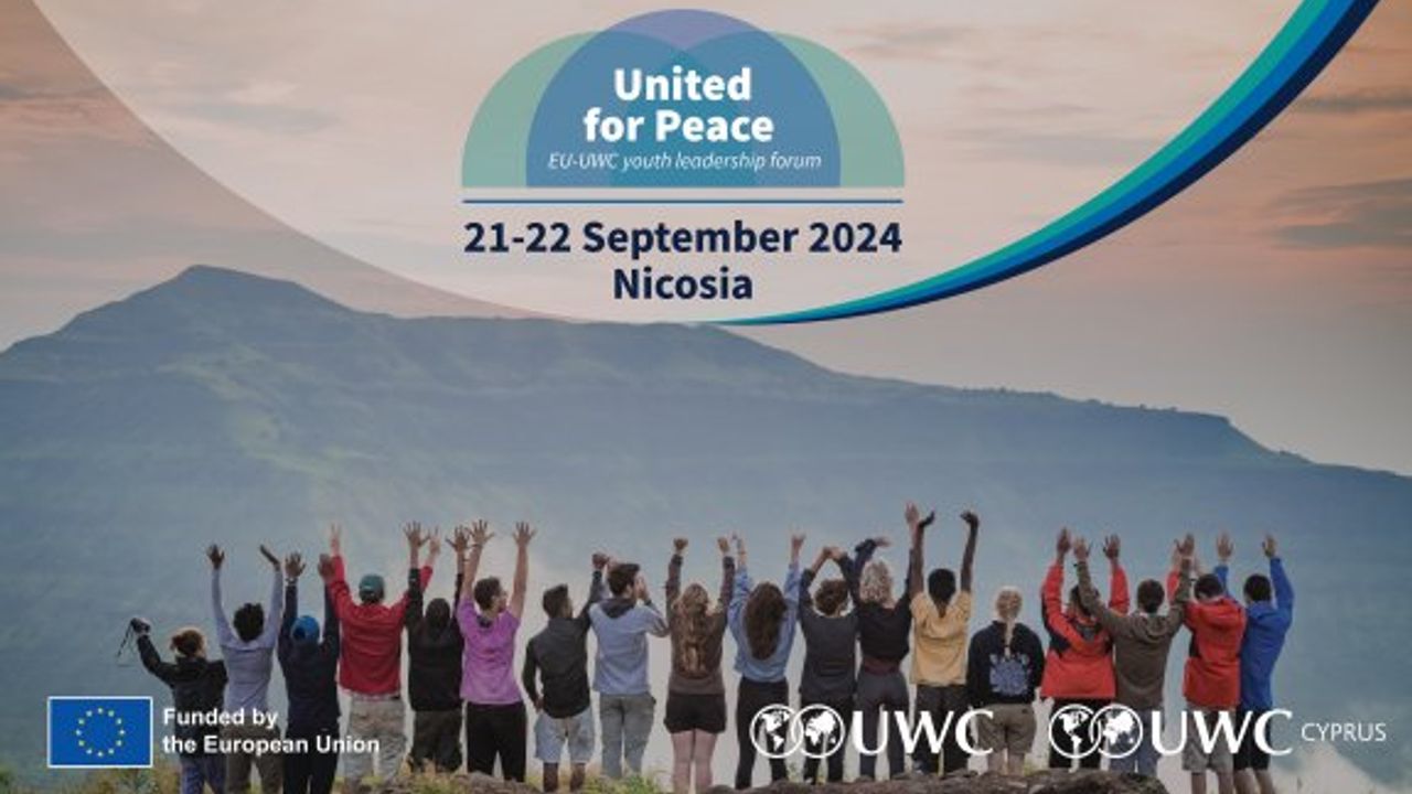  "Barış için Birlik" AB-UWC Gençlik Liderliği Forumu Lefkoşa'da yapılacak