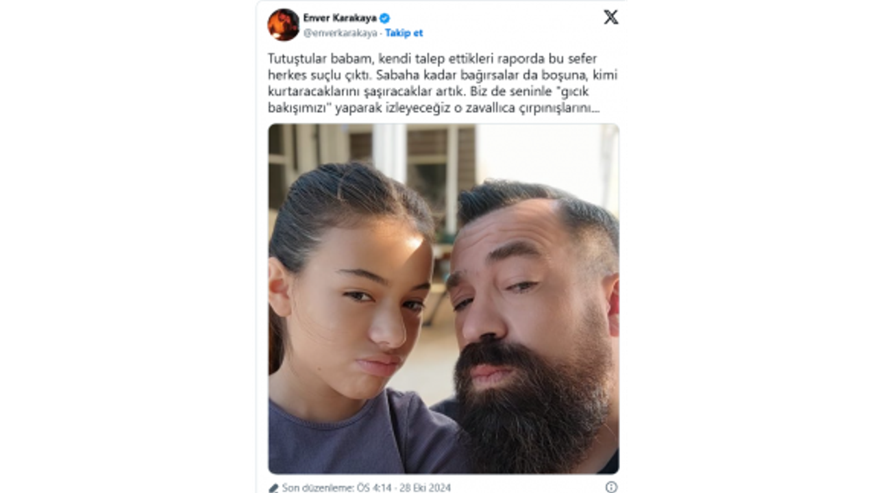 "Tutuştular babam, bu sefer herkes suçlu çıktı"