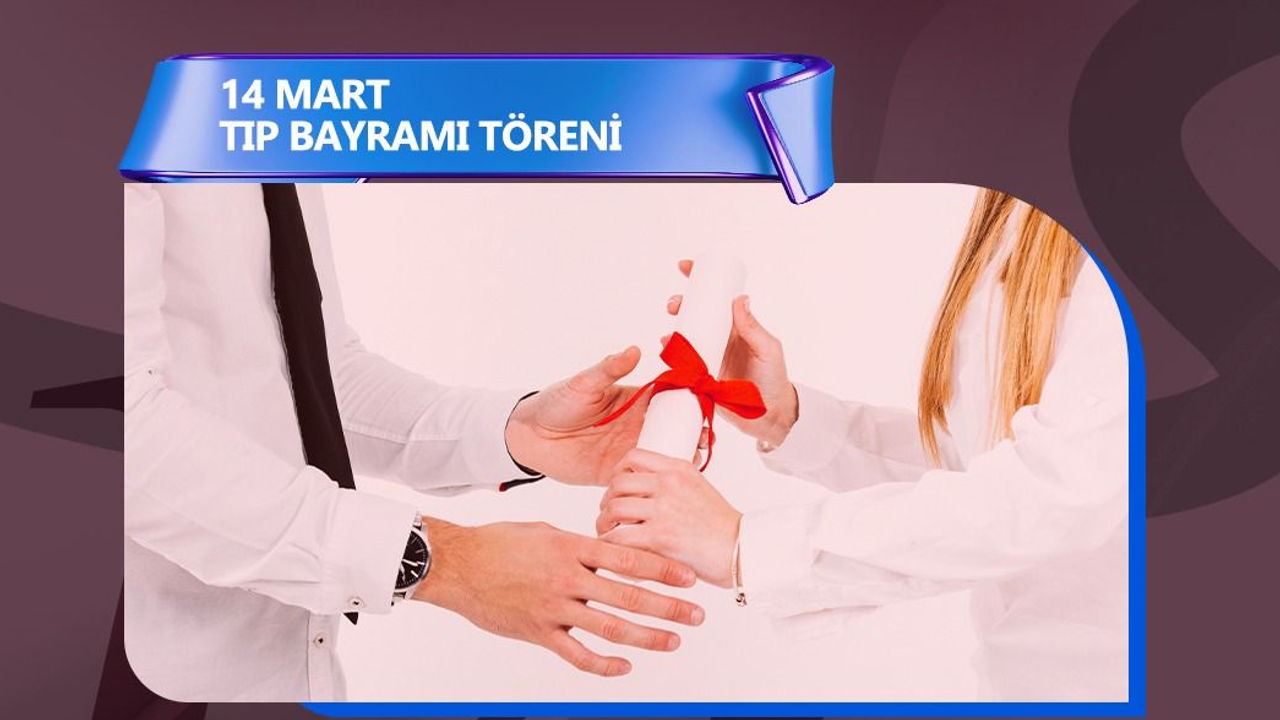 14 Mart Tıp töreni yarın Tabipler Birliği’nde yapılacak