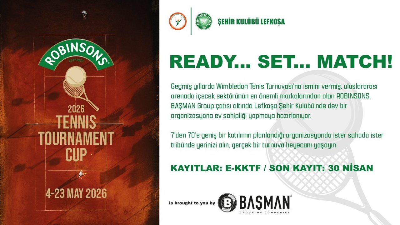 ‘Robinsons 2026 Tennis Tournament Cup’, Lefkoşa Şehir Kulübü’nde yapılacak