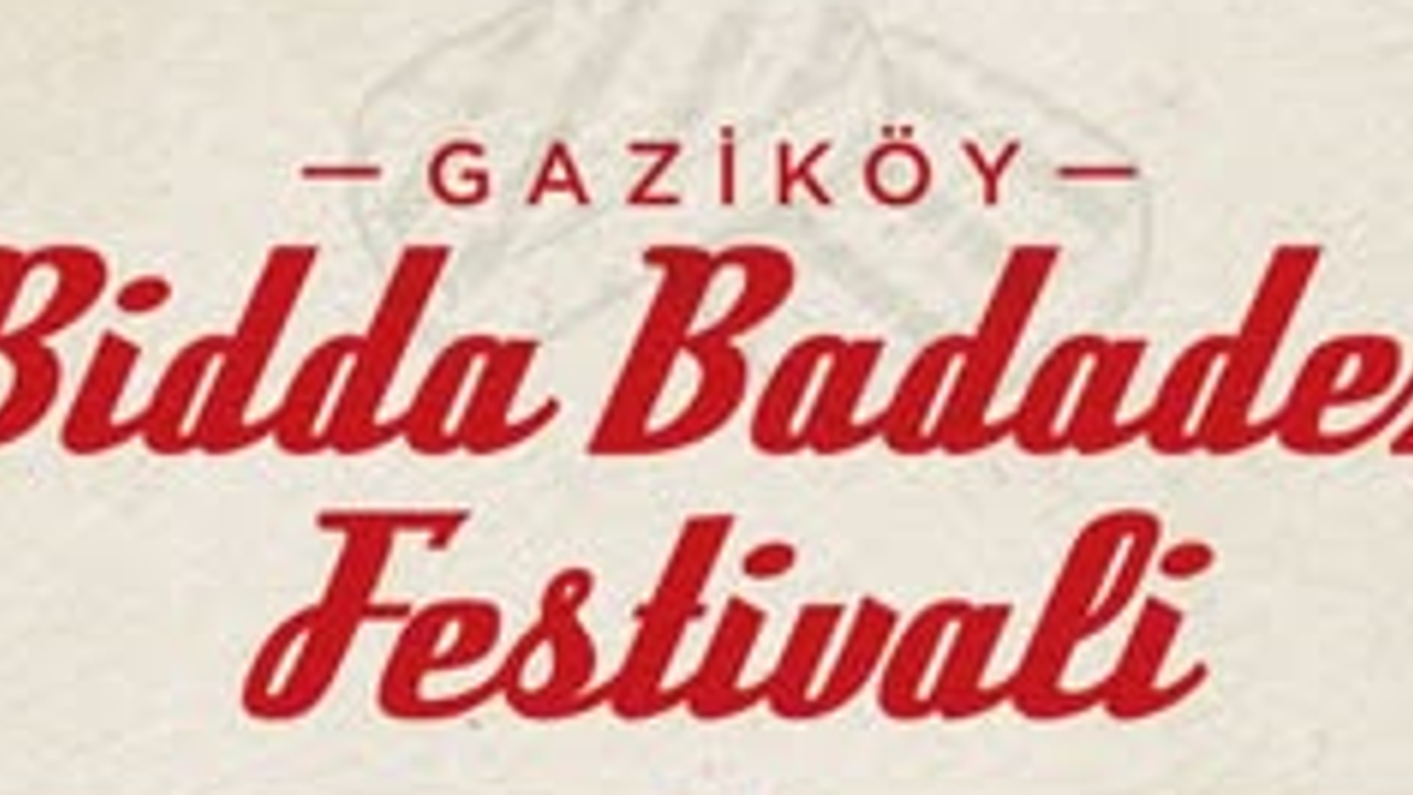Gaziköy Bidda-Badadez Festivali pazar günü yapılıyor
