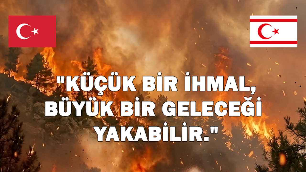 SSTB: "Yangınların önlenmesinde toplumsal farkındalığın artırılması önemli"