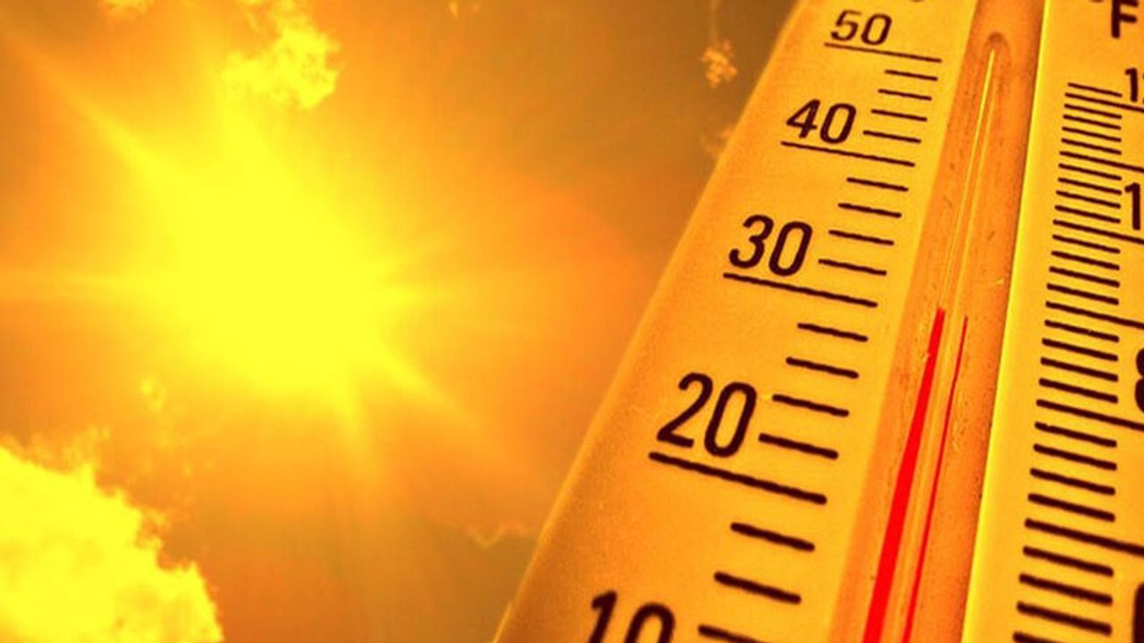 Hava sıcaklığı 37-40 derece dolaylarında seyredecek...