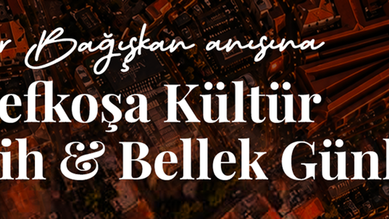 Üçüncüsü düzenlecek Lefkoşa Kültür, Tarih Bellek Günleri 2-3 Ekim’de yapılacak