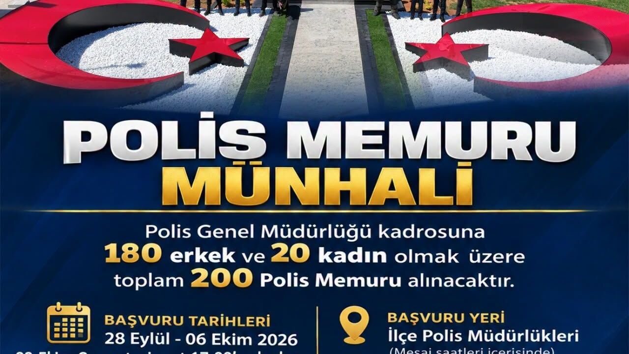 Polis Genel Müdürlüğü’nden 180 erkek 20 kadın polis memuru için münhal