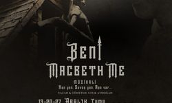 "Beni Macbeth Me" ocak ayında da sahneleniyor