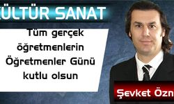 Tüm gerçek öğretmenlerin Öğretmenler Günü kutlu olsun