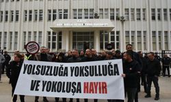 “Yolsuzluğa, yoksulluğa ve yok oluşa hayır”