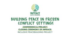 “InPeace: Kapsayıcı Barış İnşası” adlı projenin konferans ve proje kapanış töreni yarın düzenlenecek