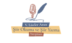 “5. Liselerarası Şiir Okuma ve Şiir Yazma Yarışması” için son başvuru süresi uzatıldı