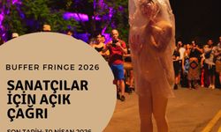 “Buffer Fringe Performans Sanatları Festivali” için başvuru kabul ediliyor