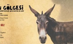 Baraka Tiyatro Ekibi’nin “Eşeğin Gölgesi” oyunu mayısta sahnelenecek