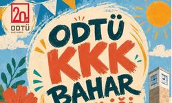 ODTÜ KKK Bahar Şenliği 1 Haziran’da başlıyor