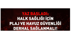 KTTB : “Halk sağlığı için plaj ve havuz güvenliği derhâl sağlanmalı"